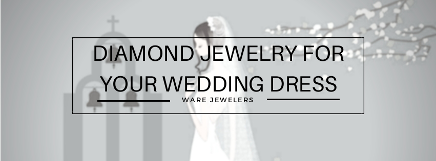 Diamond Jewelry that Goes Perfect For Your Wedding Dress